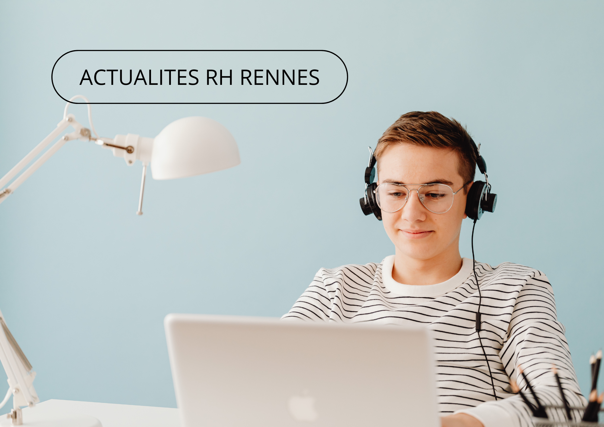 Lire la suite à propos de l’article Actu RH Rennes | Aout 2025